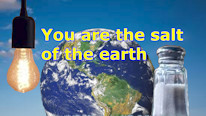 तुम पृथ्वी के नमक हो